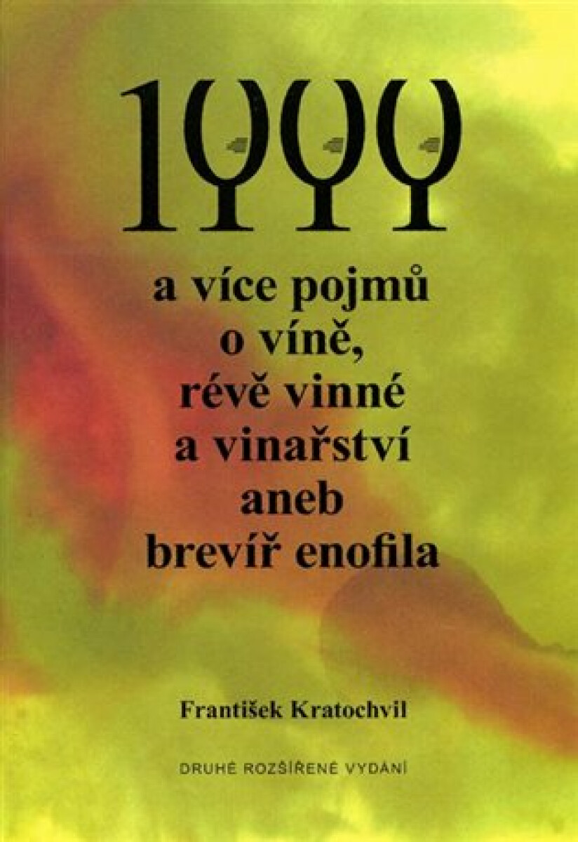 1 000 a více pojmů o víně, révě vinné a vinařství aneb brevíř enofila. - kniha z kategorie Podle úpravy