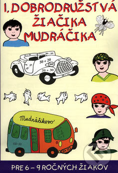 1. dobrodružstvá žiačika Mudráčika (pre 6