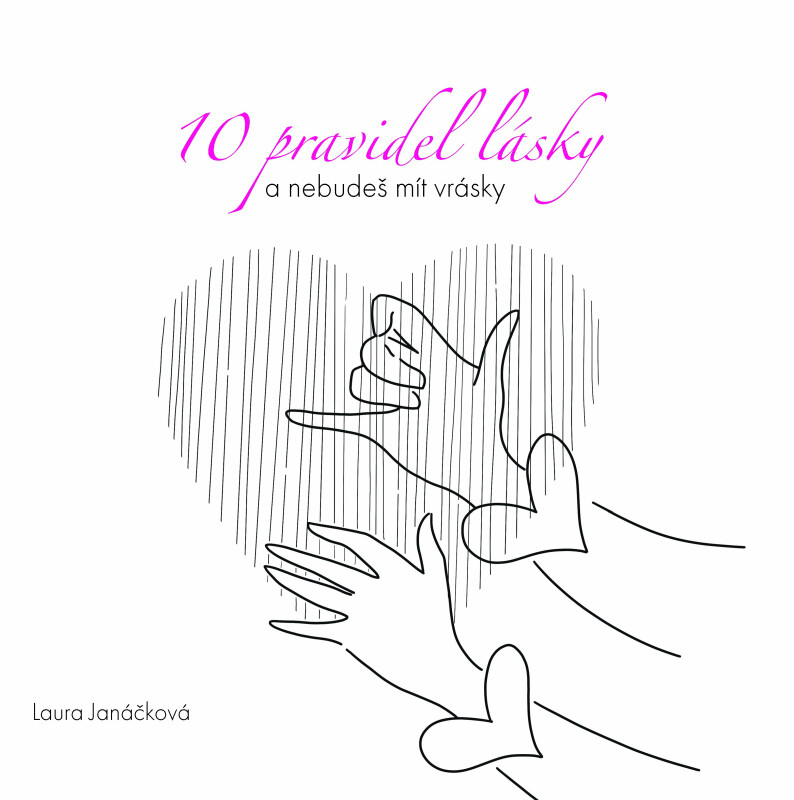 10 Pravidel lásky - Laura Janáčková