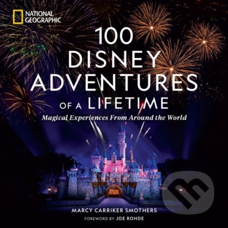 100 Disney Adventures of a Lifetime