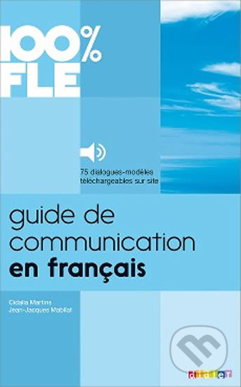 100% FLE Guide de communication en Francais