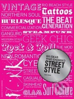 100 Ideas that Changed Street Style
