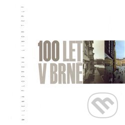 100 let v Brně