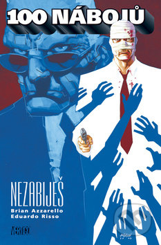 100 nábojů - 5 (Nezabiješ)