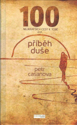 100 nejkratších cest k Tobě (příběh duše)