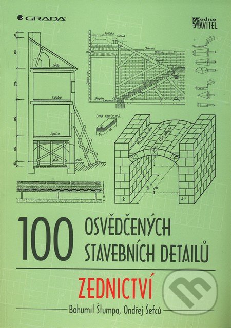 100 osvědčených stavebních detailů (Zednictví)