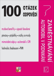 100 otázek a odpovědí Zaměstnávání, Automobil v podnikání - kniha z kategorie Právo