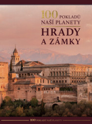 100 pokladů naší planety: Hrady a zámky - kniha z kategorie Místopisy
