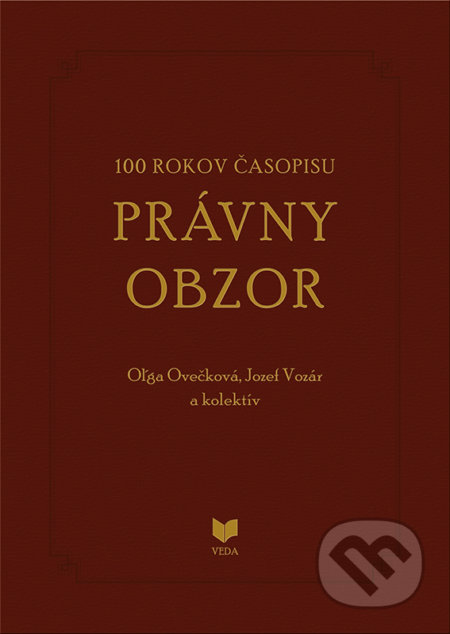 100 rokov časopisu PRÁVNY OBZOR 1917-2017