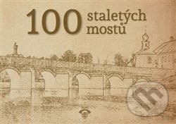 100 staletých mostů