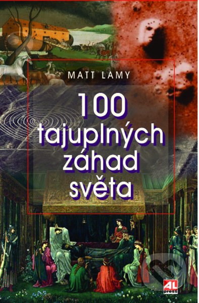 100 tajuplných záhad světa