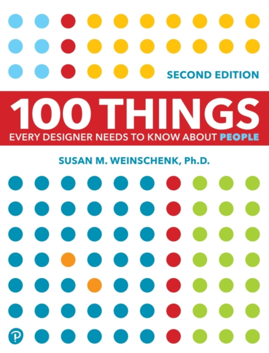100 Things Every Designer Needs to Know About People