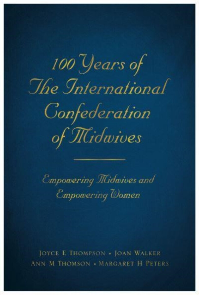 100 Years of The International Confederation of Midwives
