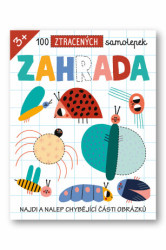 100 ztracených samolepek - Zahrada Teresa Bellon, Eve Robertson, Ben Potter