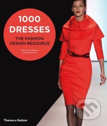 1000 Dresses (The Fashion Design Resource)