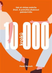 10000 kroků (Jak mi chůze změnila život. A pomohla zhubnout patnáct kilo.) - kniha z kategorie Psychologie