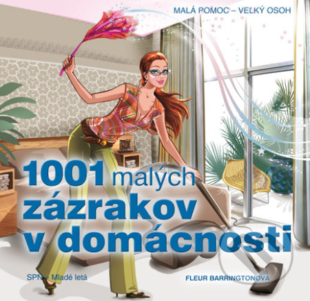 1001 malých zázrakov pre domácnosť