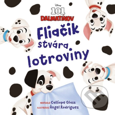 101 dalmatínov: Fliačik stvára lotroviny