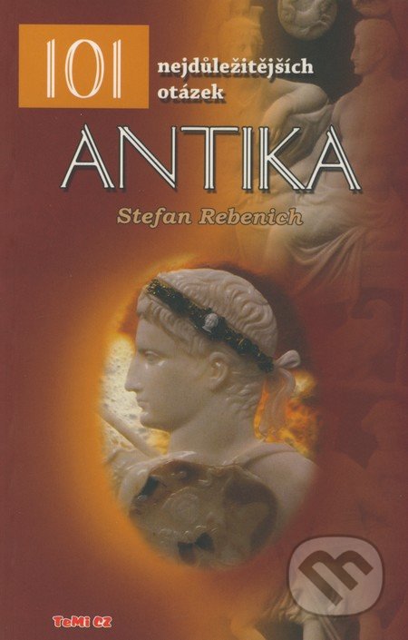 101 nejdůležitějších otázek - Antika