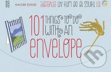 101 Things to Do with an Envelope