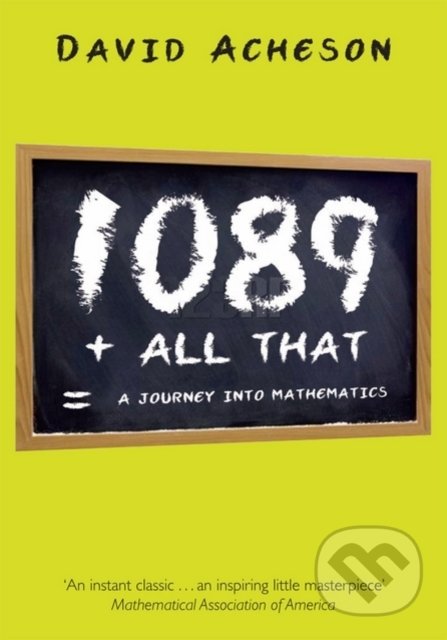 1089 and All That (A Journey into Mathematics)