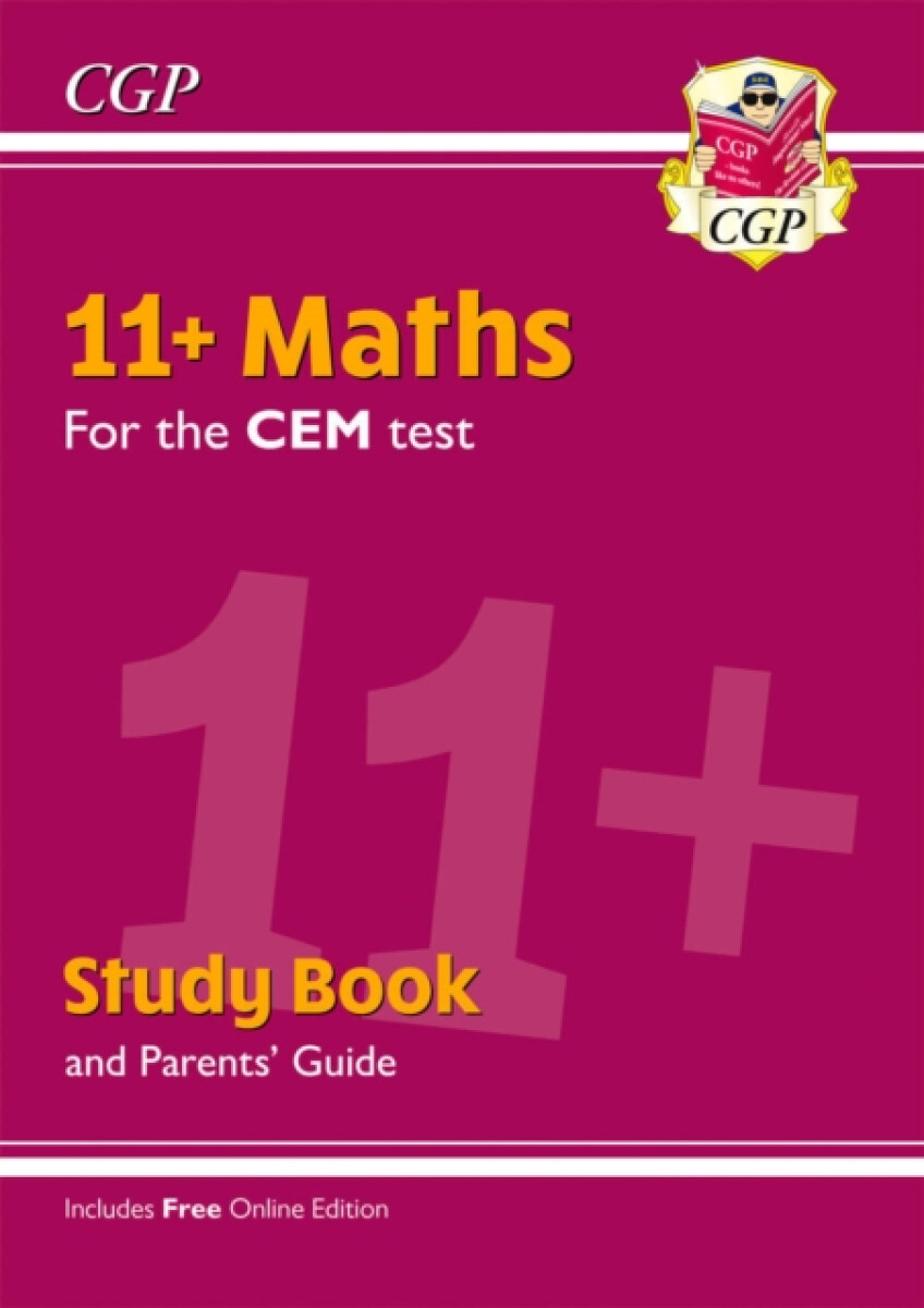 11+ CEM Maths Study Book (with Parentsâ€™ Guide & Online Edition)