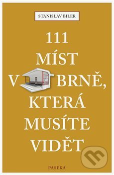 111 míst v Brně, která musíte vidět
