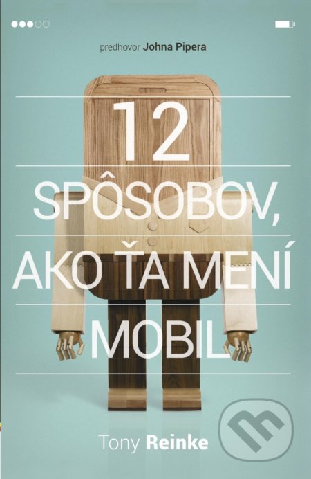 12 spôsobov, ako ťa mení mobil