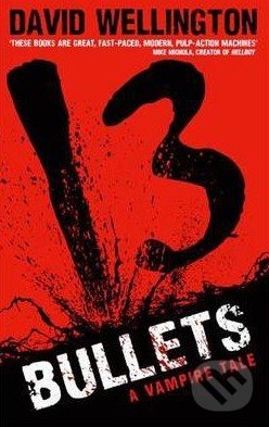 13 Bullets (A Vampire Tale)