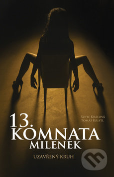 13. komnata milenek (Uzavřený kruh)