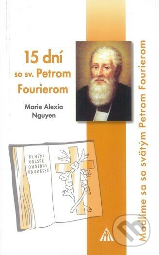 15 dní so sv. Petrom Fourierom