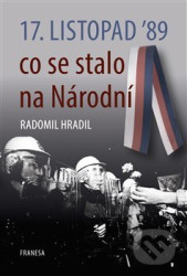 17. listopad ’89 – co se stalo na Národní