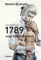 1789 aneb Dokonalé štěstí