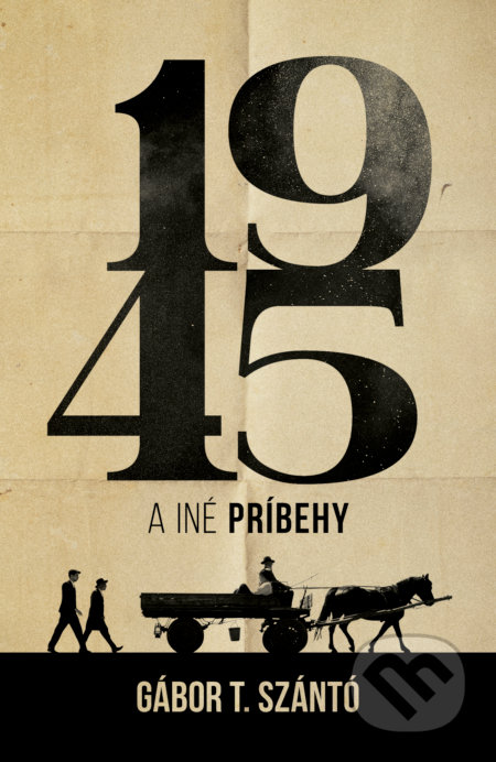 1945 a iné príbehy
