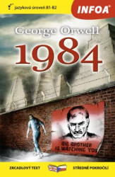 1984 (Zrcadlový text pro středně pokročilí B1-B2) - George Orwell