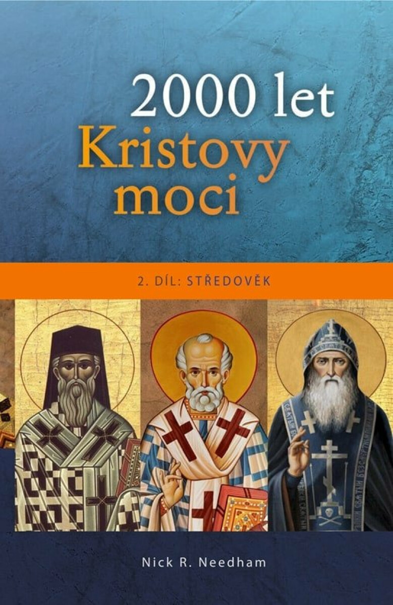 2000 let Kristovy moci 2. díl - Středověk