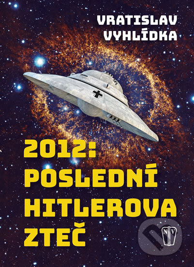 2012: Poslední Hitlerova zteč