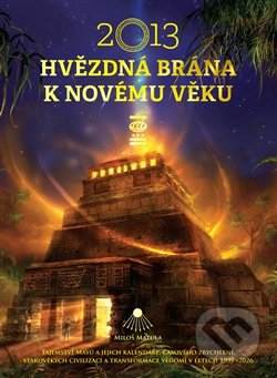 2013: Hvězdná brána k Novému věku