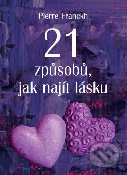 21 způsobů, jak najít lásku