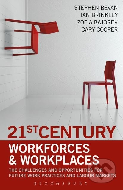 21st Century Workforces and Workplaces