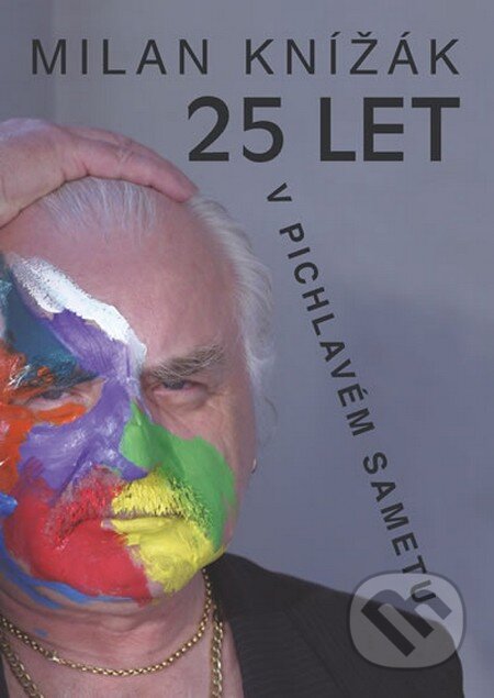25 let v pichlavém sametu
