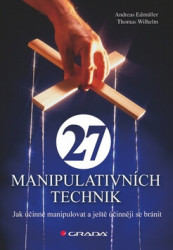 27 manipulativních technik (Jak účinně manipulovat a ještě účinněji se bránit) - kniha z kategorie Management
