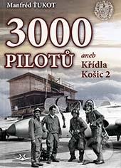 3 000 pilotů (aneb Křídla Košic 2)