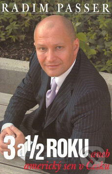 3 a 1/2 roku (aneb Americký sen v Česku)