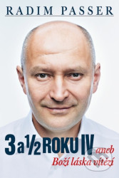 3 a 1/2 roku IV (aneb Boží láska vítězí)