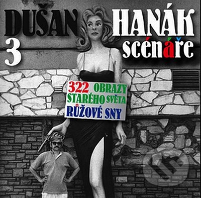 3 scénáře (322, Obrazy starého světa, Růžové sny)