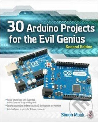 30 Arduino Projects for the Evil Genius