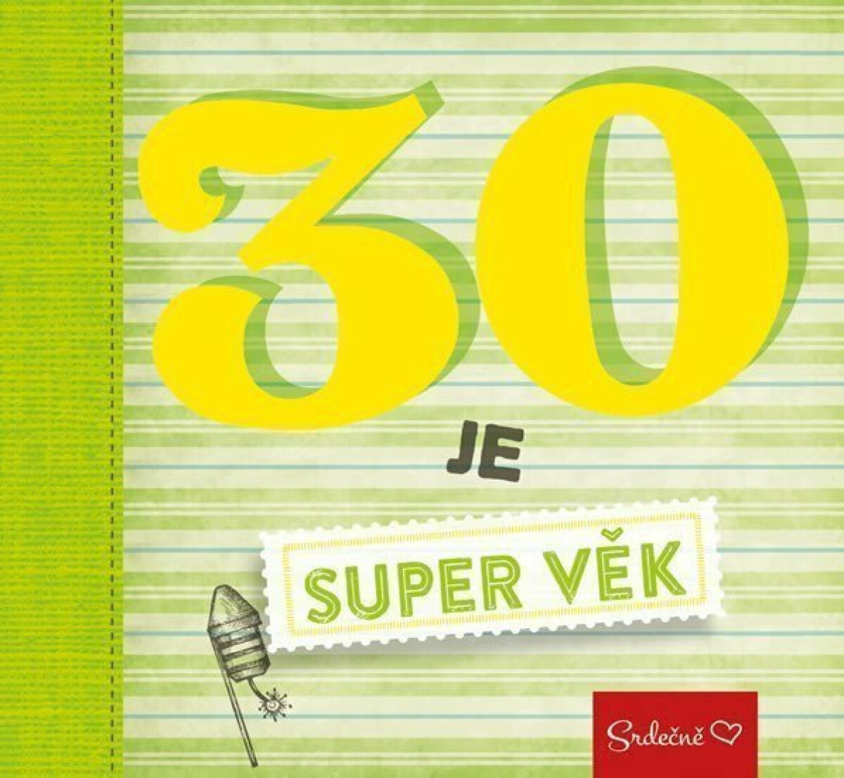 30 je super věk - kniha z kategorie Beletrie