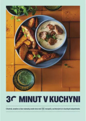 30 minut v kuchyni 2 (Chutně, snadno a bez námahy aneb více než 80 receptů, se kterými si v kuchyni odpočinete) - kniha z kategorie Kuchařky