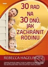 30 rad na 30 dnů, jak zachránit rodinu